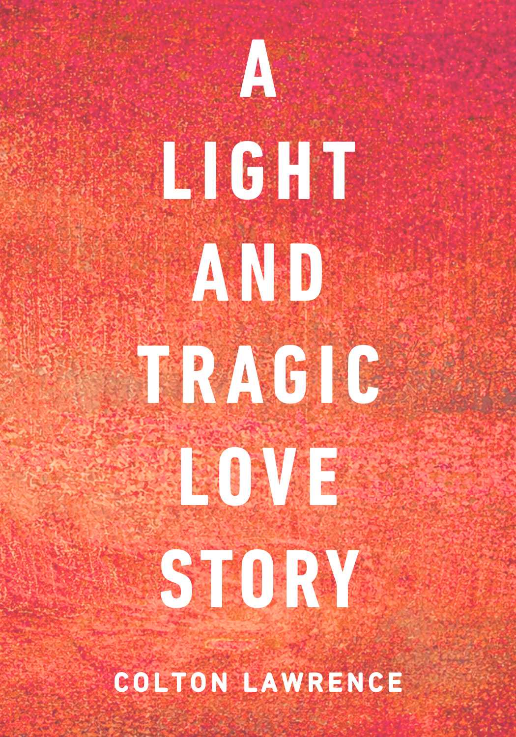 A Light and Tragic Love Story